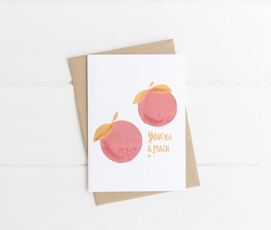 You're a peach | A6 Card
