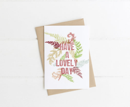Have a Lovely Day | A6 Card