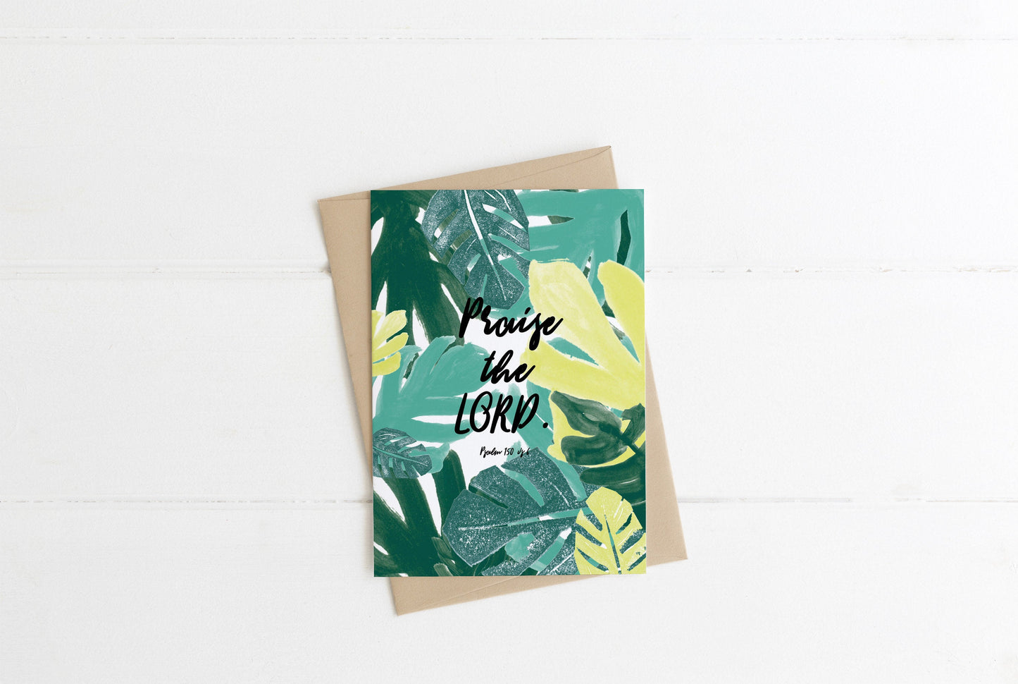 Praise the Lord | Psalm 150 vs 6 | Monstera Leaf | A6 Card